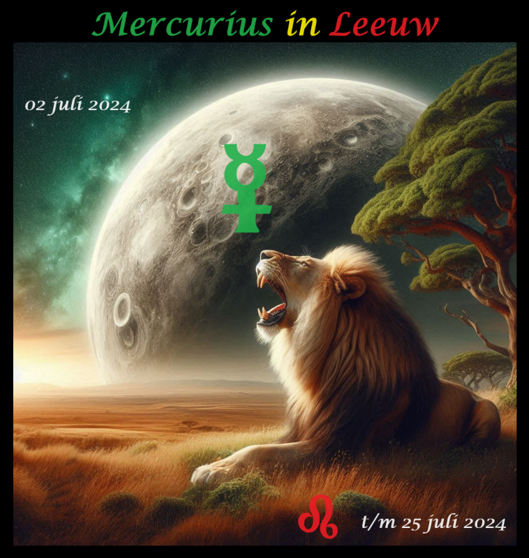 Mercurius in Leeuw - 2 juli 2024